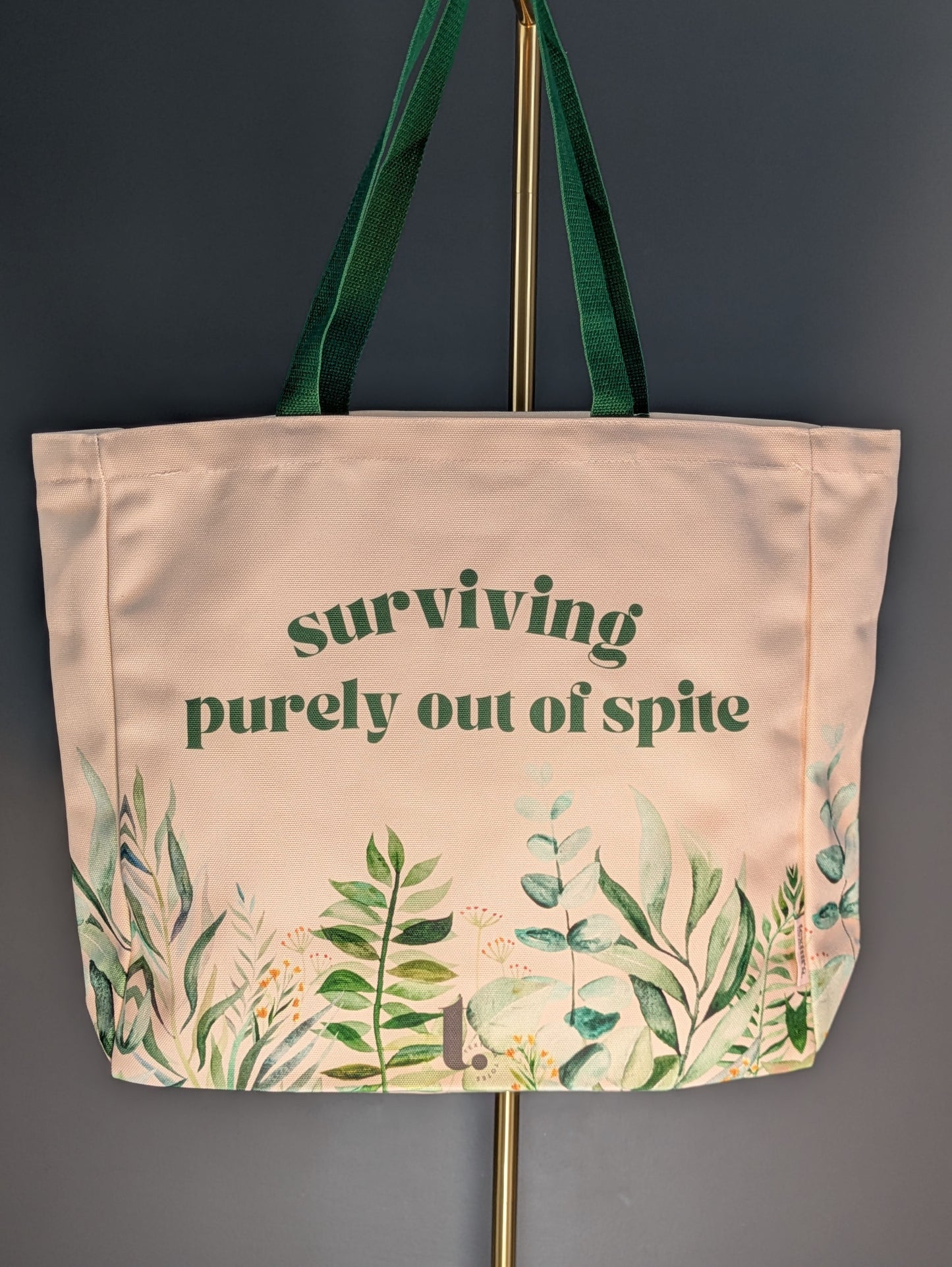 "Surviving Purely Out of Spite" Botanical Tote – Sassy, Resilient & Relatable