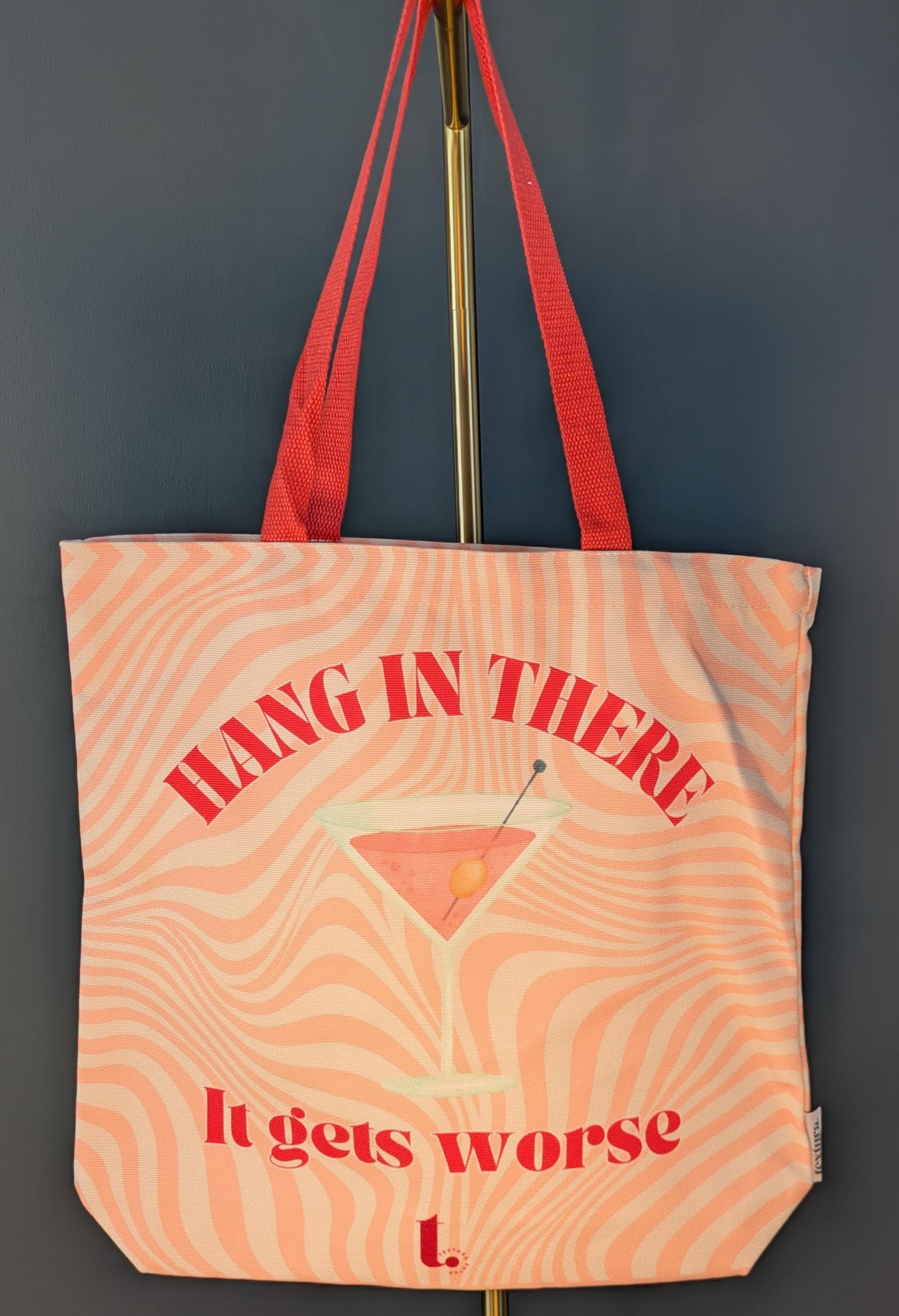 "Hang in There, It Gets Worse" Groovy Tote – Sassy & Relatable