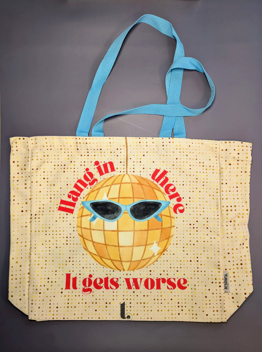 "Hang in There, It Gets Worse" Disco Ball Tote – Sassy & Relatable