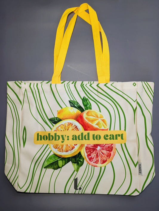 "Hobby: Add to Cart" Citrus Tote – Relatable & Fresh
