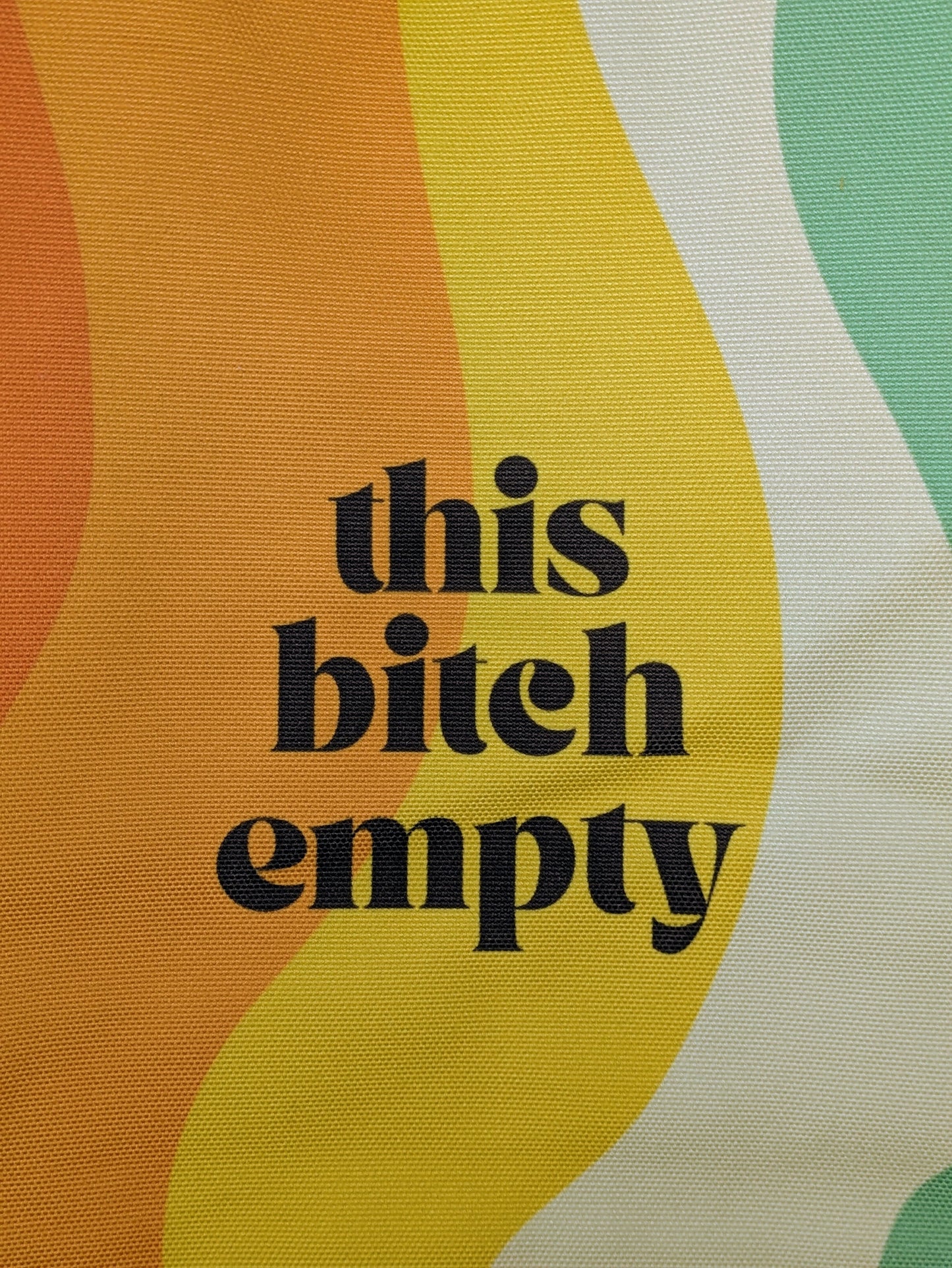"This Bitch Empty" Funny Retro Tote Bag – Loud, Light, and Iconic