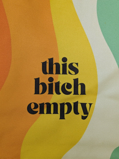 "This Bitch Empty" Funny Retro Tote Bag – Loud, Light, and Iconic