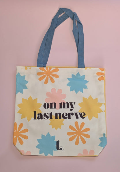 "On My Last Nerve" Retro Flower Power Tote – Aesthetic, Sassy & Relatable