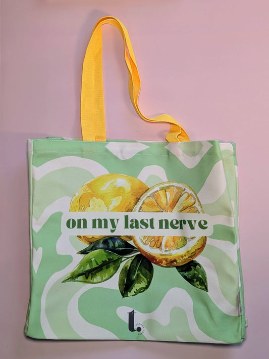 "On My Last Nerve" Groovy Lemon Tote – Zesty & Relatable