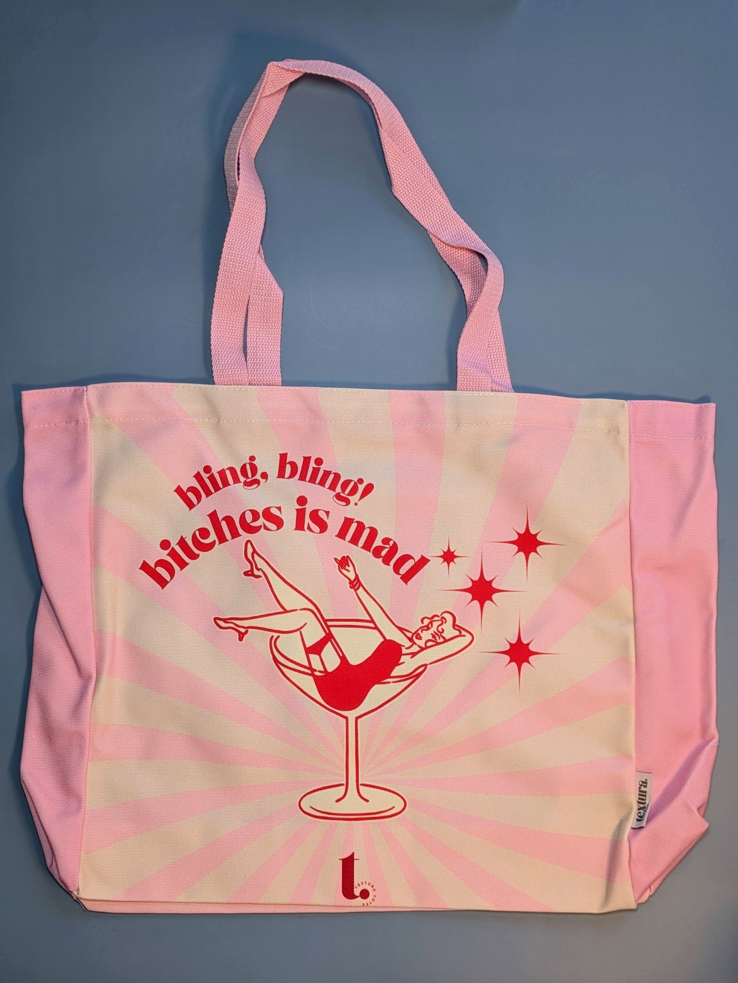 "Bling, Bling! Bitches Is Mad" Tote – Sassy, Iconic & Unapologetic