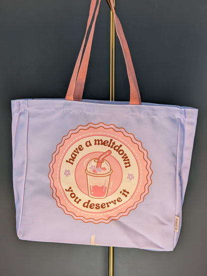 "Have A Meltdown You Deserve It" Aesthetic Tote