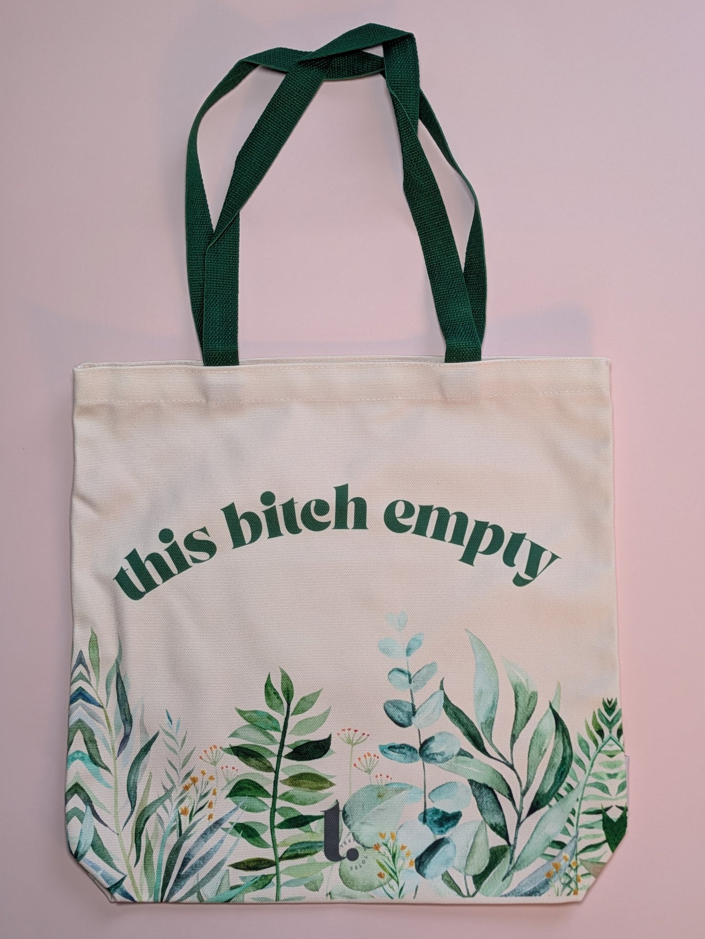 "This Bitch Empty" Botanical Meme Tote – Fresh & Unapologetic