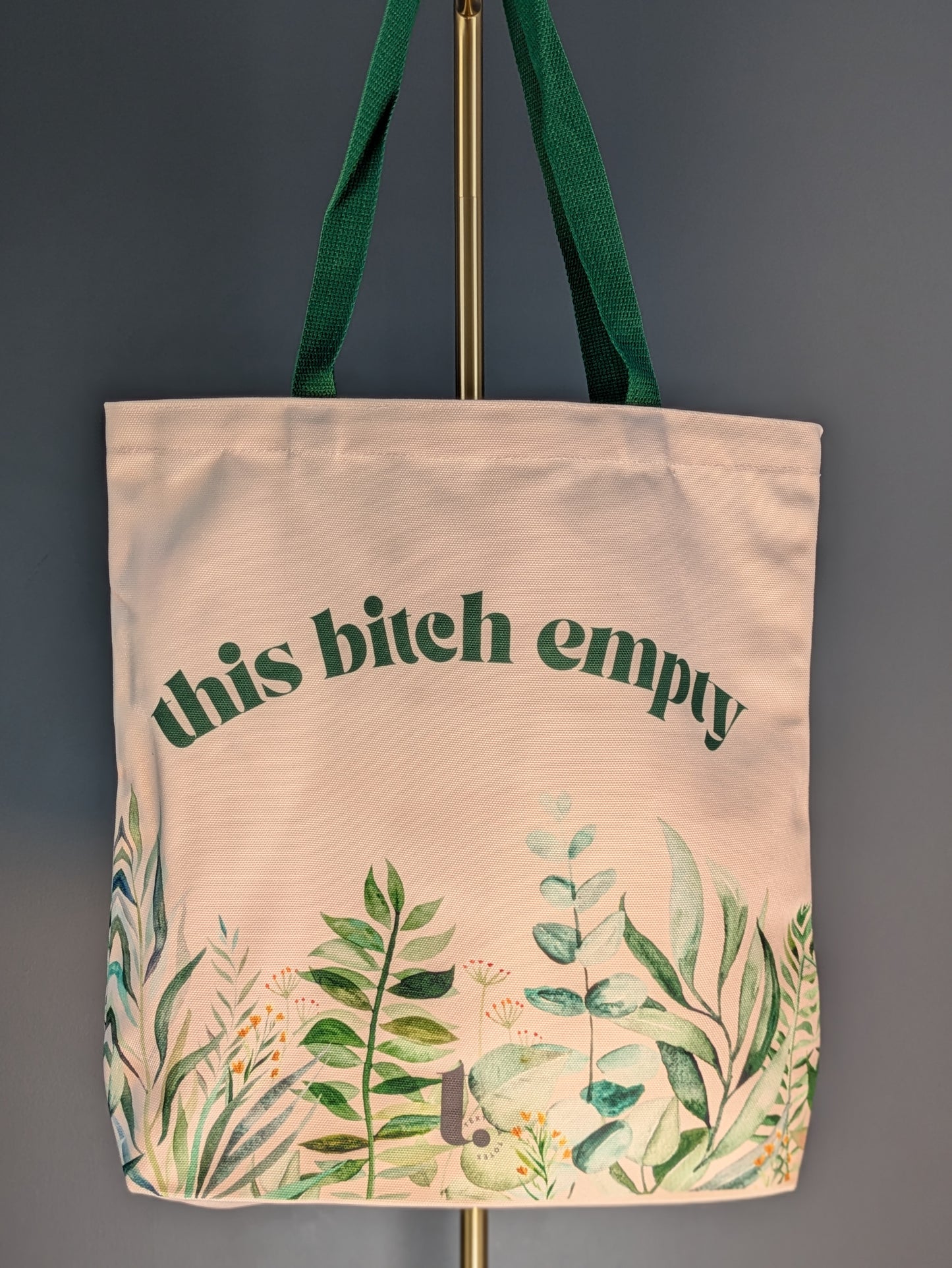 "This Bitch Empty" Botanical Meme Tote – Fresh & Unapologetic