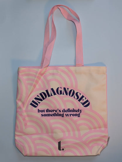 "Undiagnosed -  but there's definitely something wrong" – Fun Pattern Tote