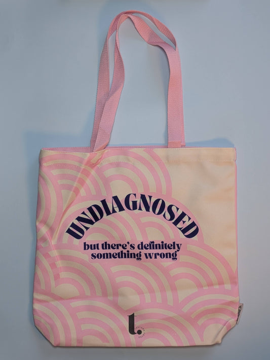 "Undiagnosed -  but there's definitely something wrong" – Fun Pattern Tote